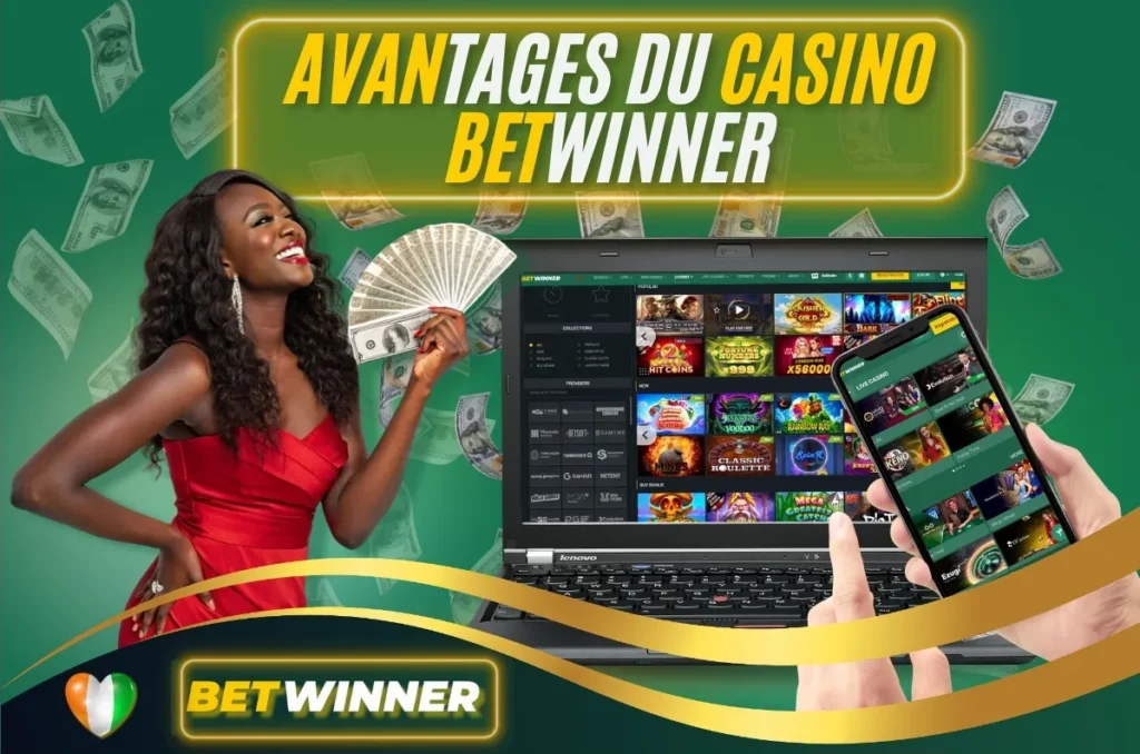 Avantages du Casino Betwinner